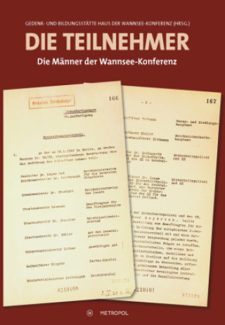 Boek Die Teilnehmer Gedenk- und Bildungsstätte Haus der Wannsee-Konferenz