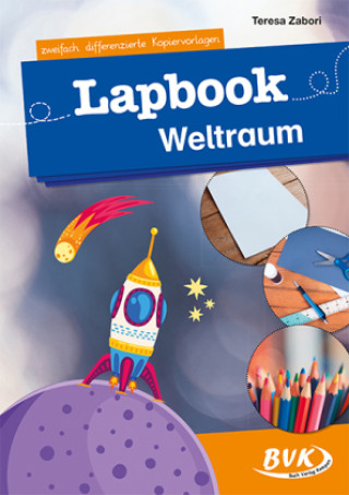 Knjiga Lapbook Weltraum Teresa Zabori