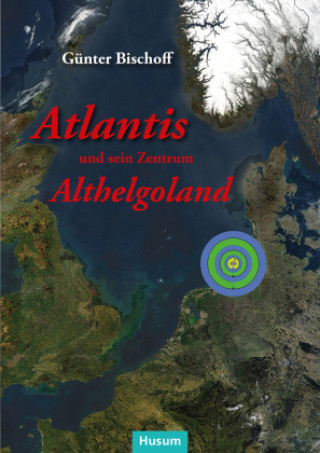 Carte Atlantis und sein Zentrum Althelgoland Günter Bischoff