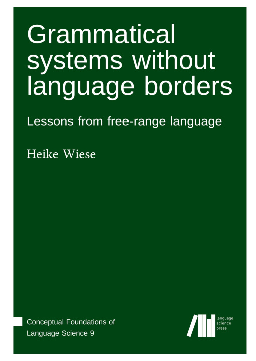 Book Grammatical systems without language borders Heike Wiese