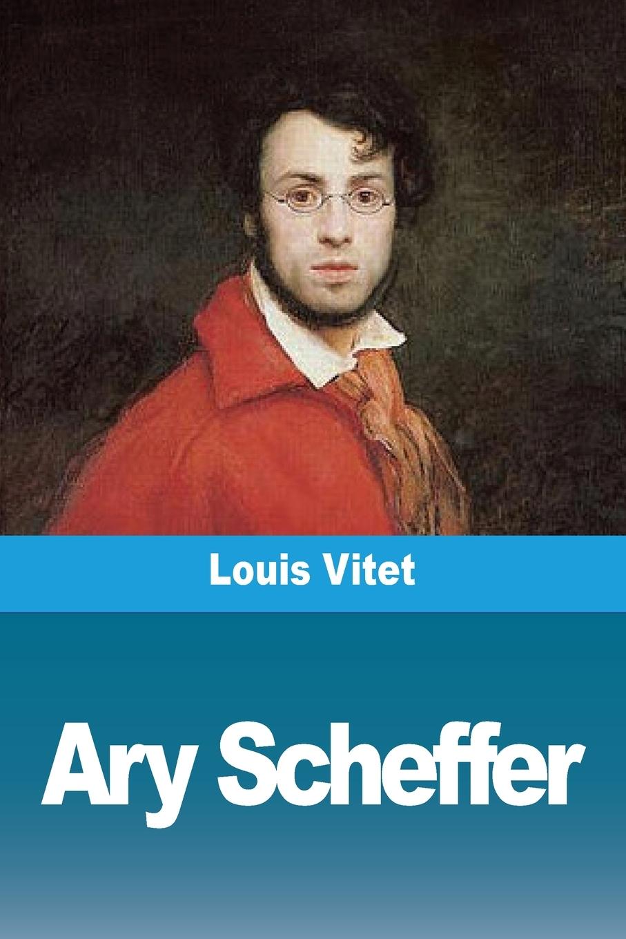 Knjiga Ary Scheffer Louis Vitet