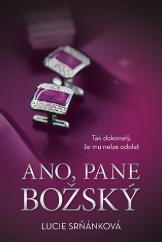 Книга Ano, pane Božský Lucie Srňánková