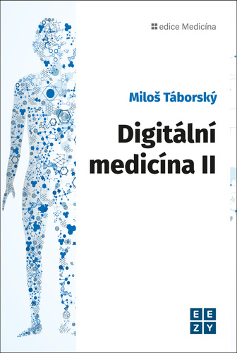 Книга Digitální medicína II Miloš Táborský