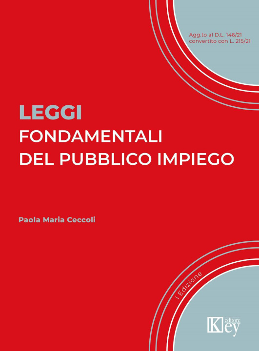 Книга Leggi fondamentali del pubblico impiego Paola Maria Ceccoli