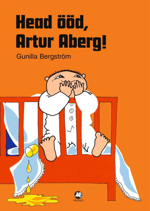 Kniha Head ööd, artur aberg! Gunilla Bergström