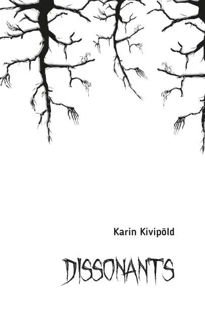 Knjiga Dissonants Karin Kivipõld