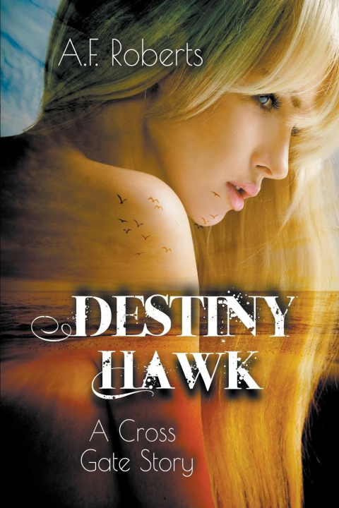 Knjiga Destiny Hawk A.F. Roberts