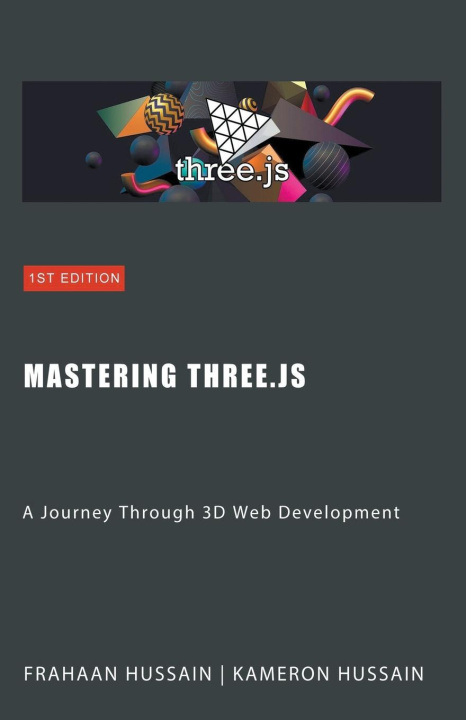 Livro Mastering Three.js Frahaan Hussain