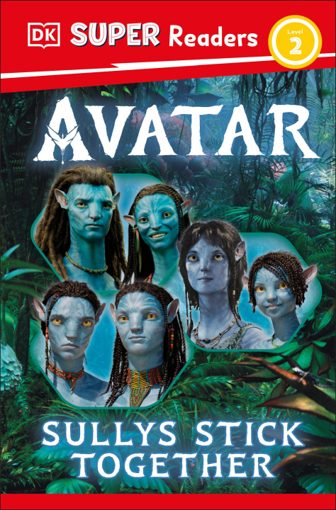 Kniha DK Super Readers Level 2 Avatar Sullys Stick Together 