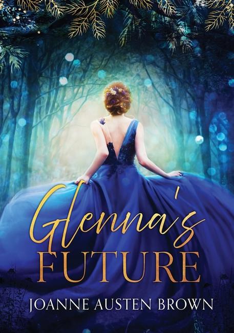 Knjiga Glenna's Future Joanne Austen Brown