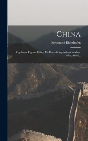 Knjiga China Ferdinand Richthofen (Freiherr von)