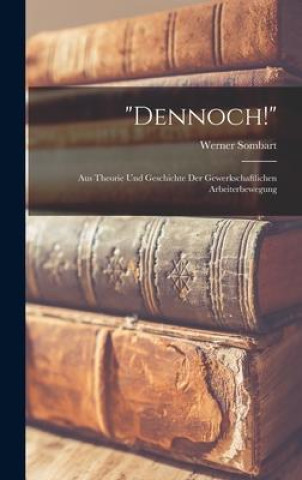 Knjiga "Dennoch!" Werner Sombart
