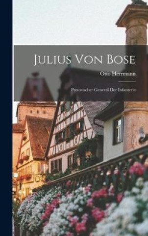 Knjiga Julius Von Bose Otto Herrmann (of Berlin.)