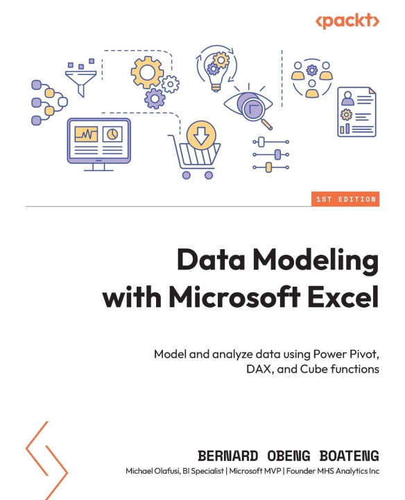 Book Data Modeling with Microsoft Excel Bernard Obeng Boateng