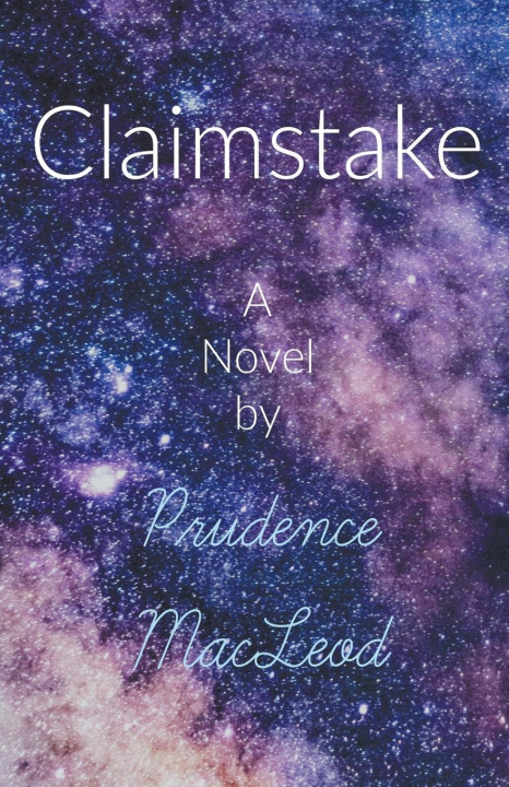 Knjiga Claimstake Prudence MacLeod