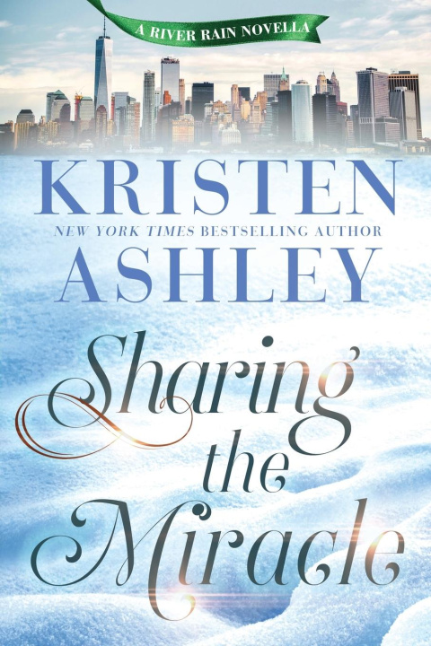 Knjiga Sharing the Miracle Kristen Ashley