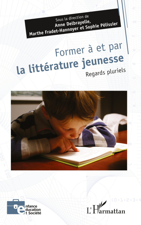 Livro Former à et par la littérature jeunesse Delbrayelle