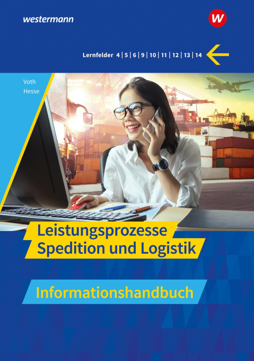 Kniha Spedition und Logistik. Leistungsprozesse Informationshandbuch Gernot Hesse
