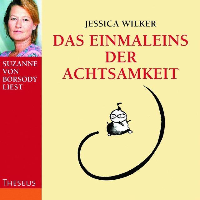 Zvok Das Einmaleins der Achtsamkeit Suzanne von Borsody
