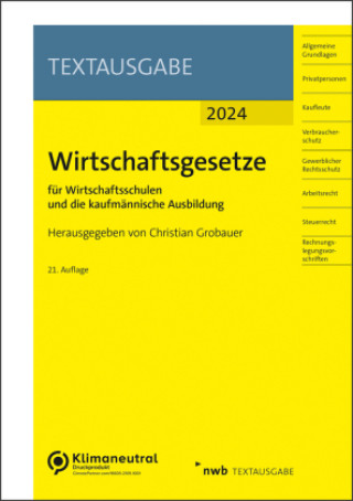 Kniha Wirtschaftsgesetze für Wirtschaftsschulen und die kaufmännische Ausbildung Christian Grobauer
