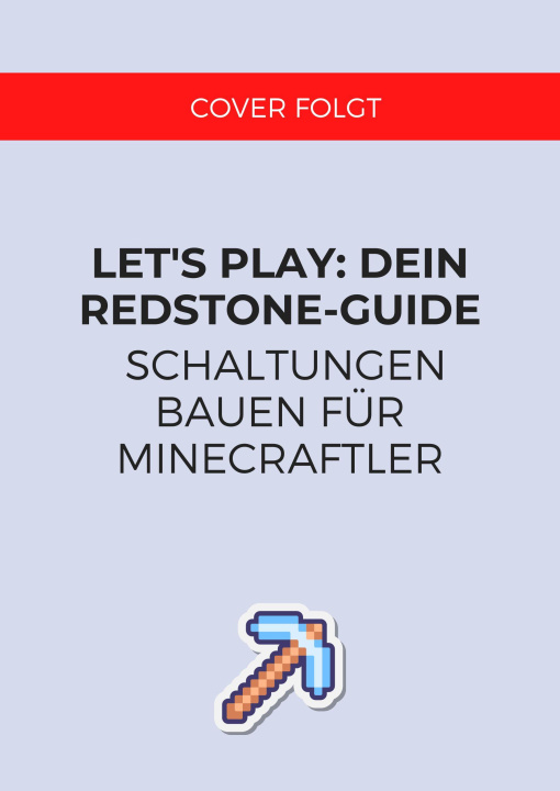 Kniha Let's Play. Dein Redstone-Guide 