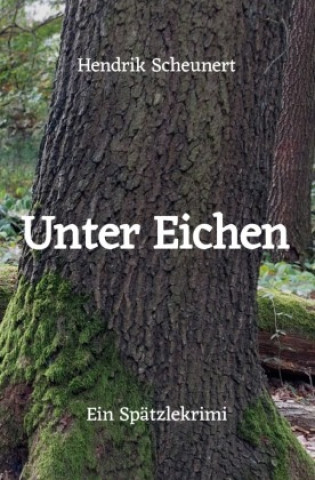 Knjiga Unter Eichen Hendrik Scheunert