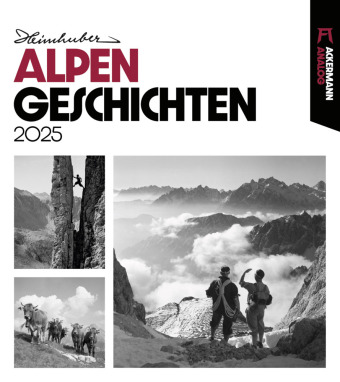 Kalendář/Diář Alpengeschichten Kalender 2025 Ackermann Kunstverlag
