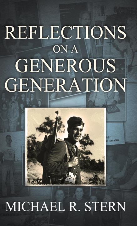 Knjiga Reflections On A Generous Generation Michael R. Stern