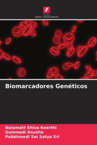 Knjiga Biomarcadores Genéticos Gummadi Anusha