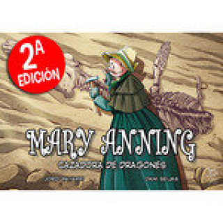 Libro MARY ANNING CAZADORA DE DRAGONES 2 EDICION JORDI BAYARRI
