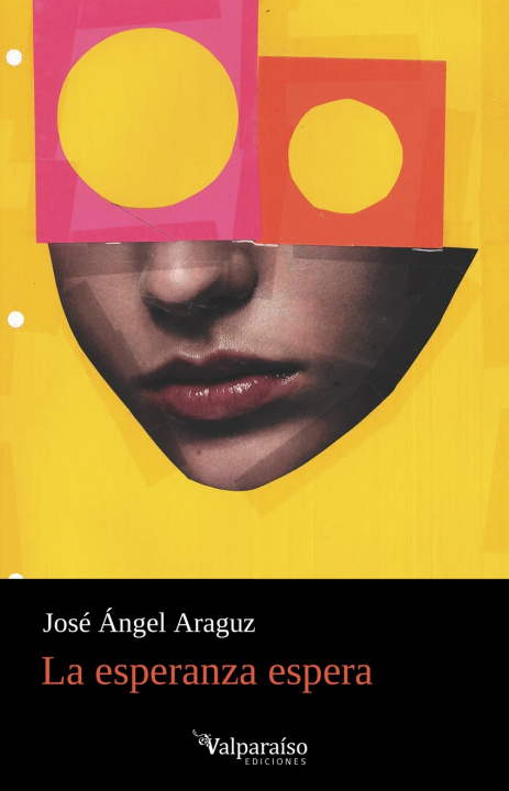 Kniha La esperanza espera JOSE ANGEL ARAGUZ