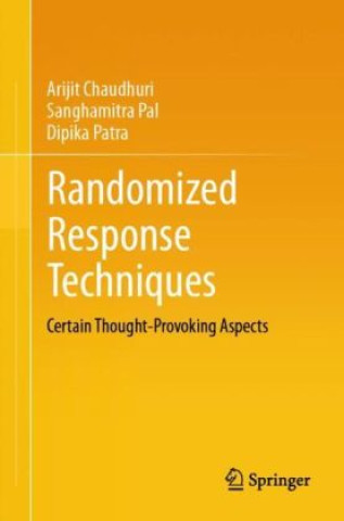 Knjiga Randomized Response Techniques Arijit Chaudhuri