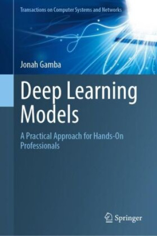 Knjiga Deep Learning Models Jonah Gamba