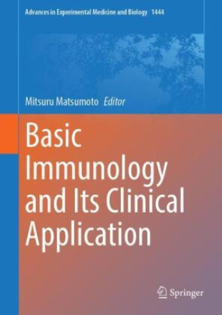 Knjiga Basic Immunology and Its Clinical Application Mitsuru Matsumoto