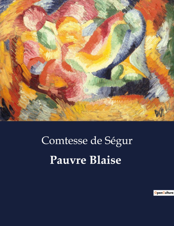 Knjiga Pauvre Blaise de Ségur