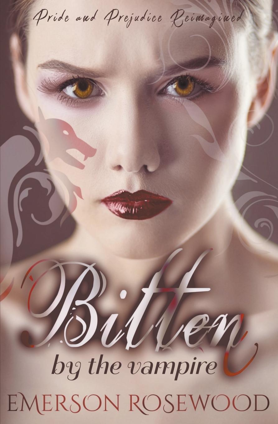 Knjiga Bitten by the Vampire Emerson Rosewood