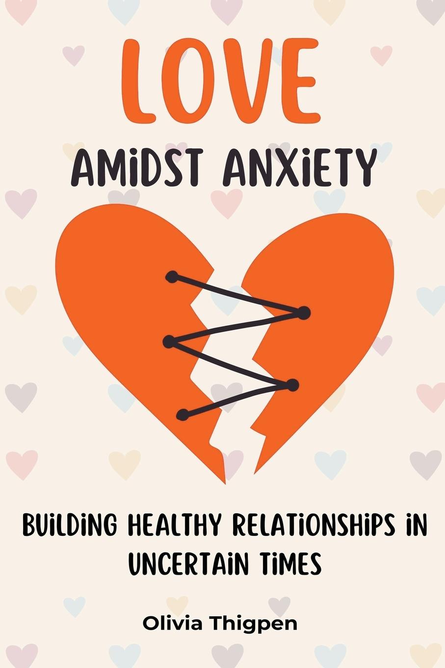 Book Love amidst Anxiety Olivia I. Thigpen (ENG)