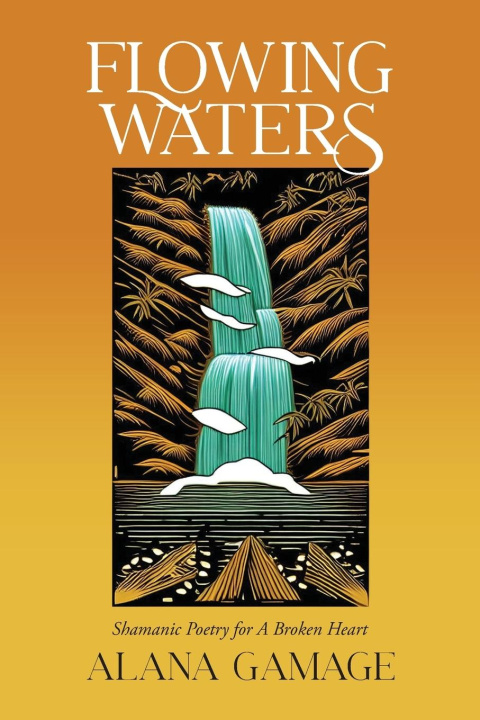 Knjiga Flowing Waters Alana Gamage