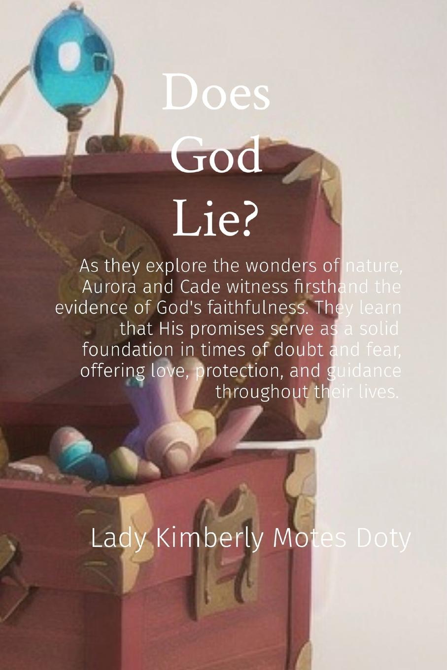 Knjiga Does God Lie? Lady Kimberly Motes Doty