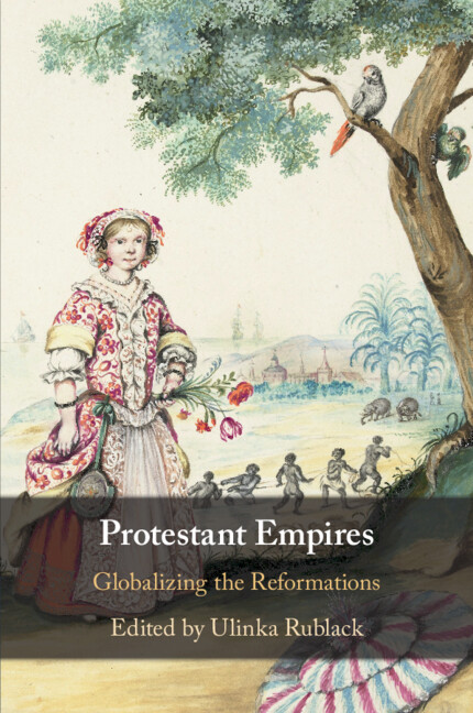 Book Protestant Empires Ulinka Rublack