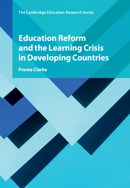 Carte Education Reform and the Learning Crisis in Developing Countries Prema Clarke