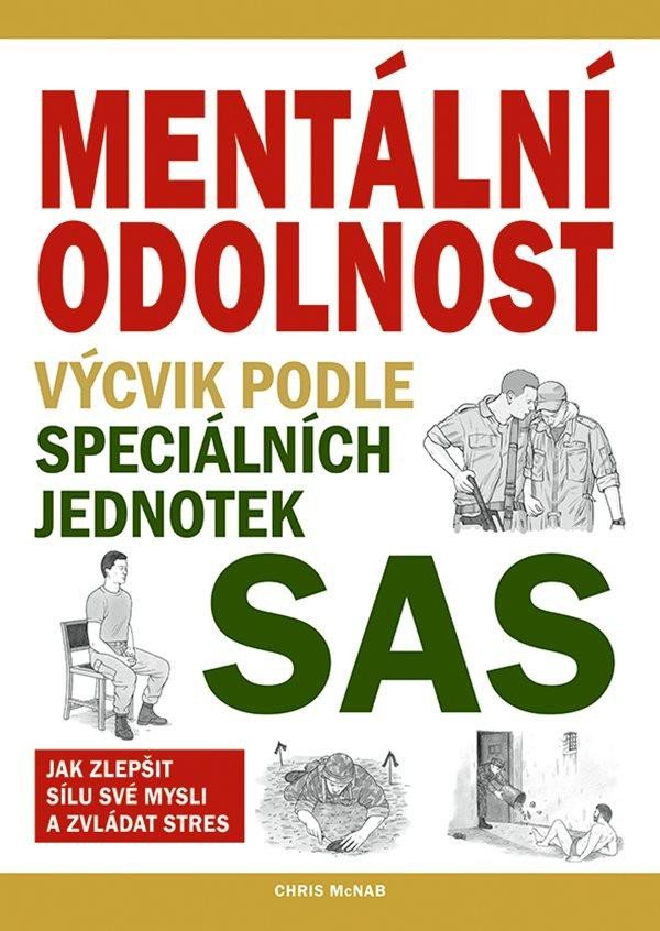 Knjiga Mentální odolnost - Výcvik podle speciálních jednotek SAS Chris McNab