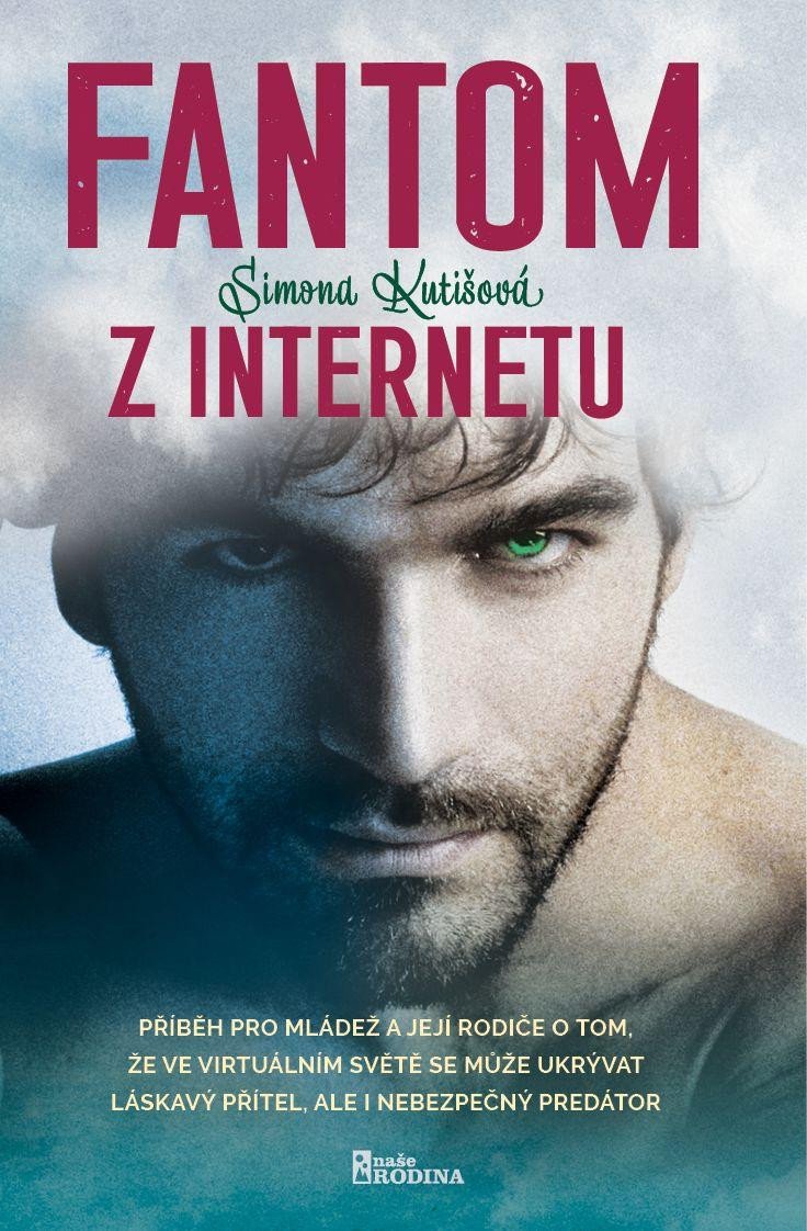 Livre Fantom z internetu Simona Kutišová