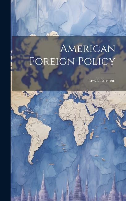 Knjiga American Foreign Policy 
