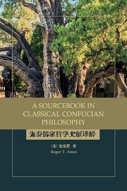 Kniha A Sourcebook in Classical Confucian Philosophy Roger T. Ames
