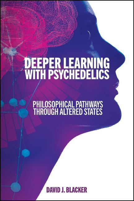 Knjiga Deeper Learning with Psychedelics David J. Blacker