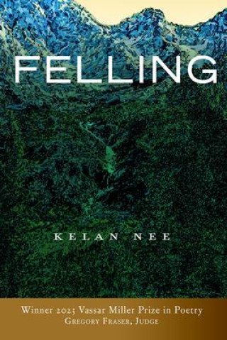 Knjiga Felling Kelan Nee