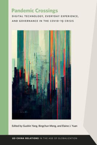 Knjiga Pandemic Crossings Bingchun Meng