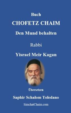 Carte Buch CHOFETZ CHAIM - Den Mund behalten Saphir Shalom Toledano