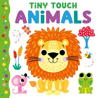 Kniha Tiny Touch Animals Kidsbooks Publishing